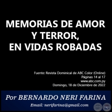 MEMORIAS DE AMOR Y TERROR, EN VIDAS ROBADAS - Por BERNARDO NERI FARINA - Domingo, 18 de Diciembre de 2022